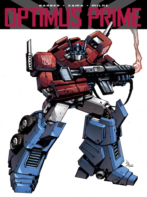 Title details for Optimus Prime (2016), Volume 1 by John Barber - Available